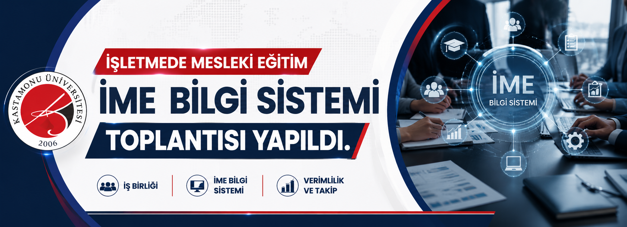 İşletmede Mesleki Eğitim Bilgi Sistemi (İME Bilgi Sistemi) Toplantısı Yapıldı.