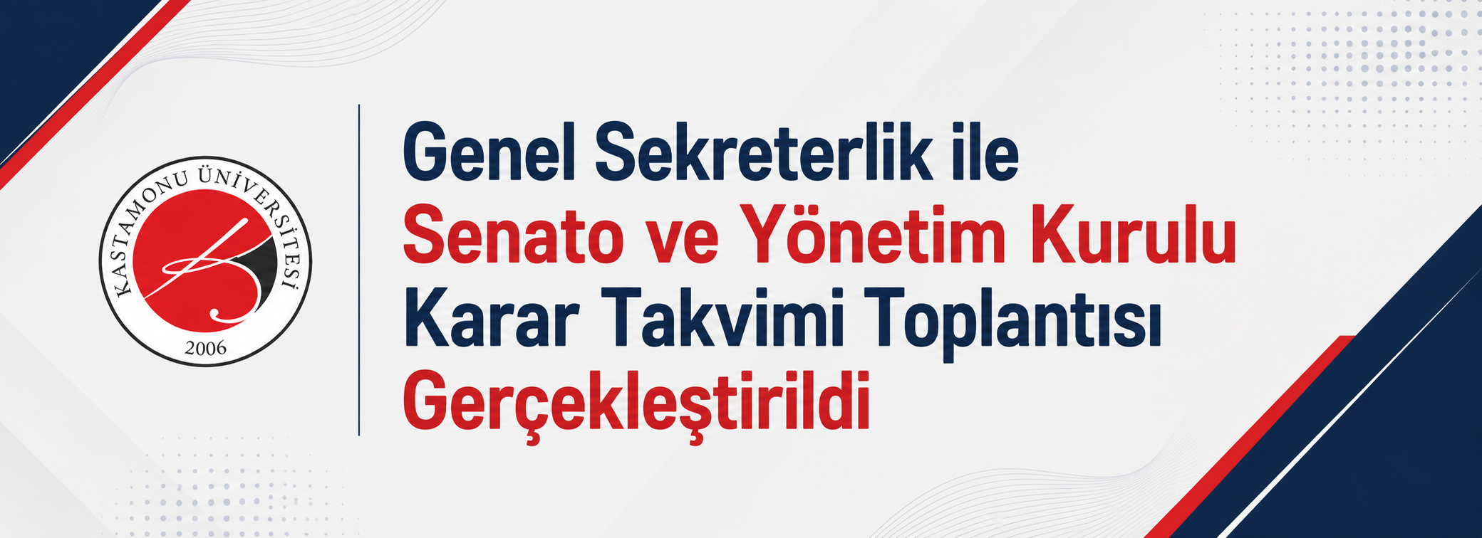 Genel Sekreterlik ile Senato ve Yönetim Kurulu Karar Takvimi Toplantısı Gerçekleştirildi