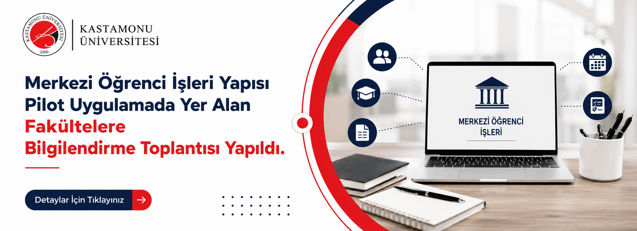 Merkezi Öğrenci İşleri Yapısı Pilot Uygulamada Yer Alan  Fakültelere Bilgilendirme Toplantısı